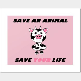 Save an Animal..especially the ones people eat! Posters and Art